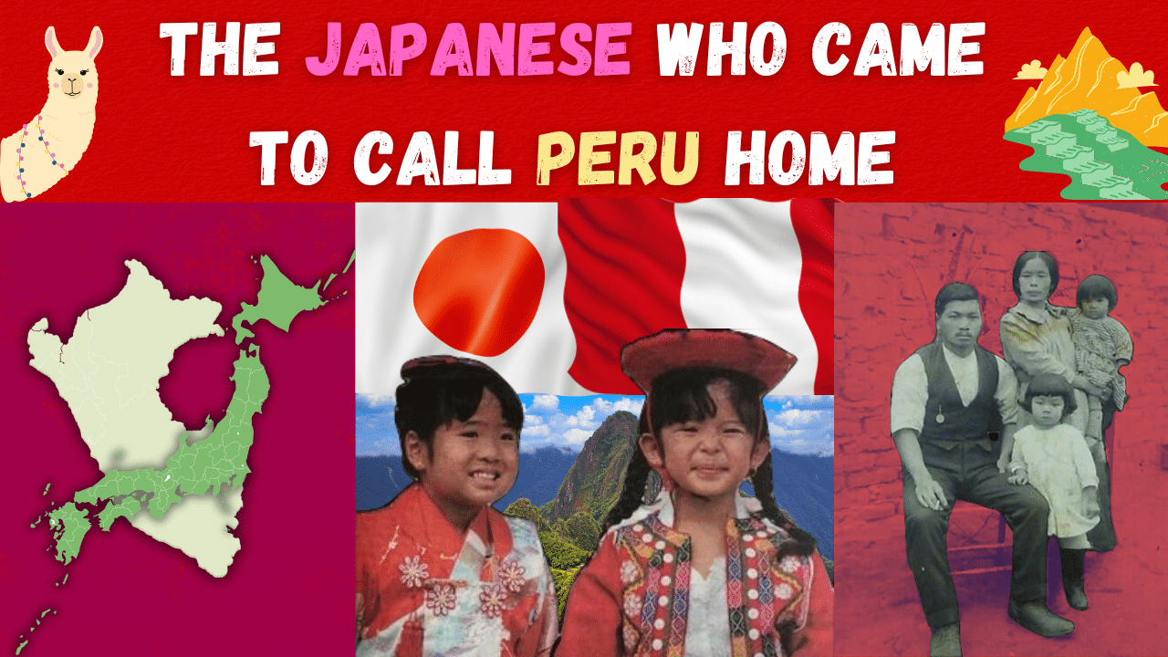 The Japanese Who Came to Call Peru Home - shows Japanese-Peruvian children in front of both countries flags, as well as images of Japanese immigrants and country symbols